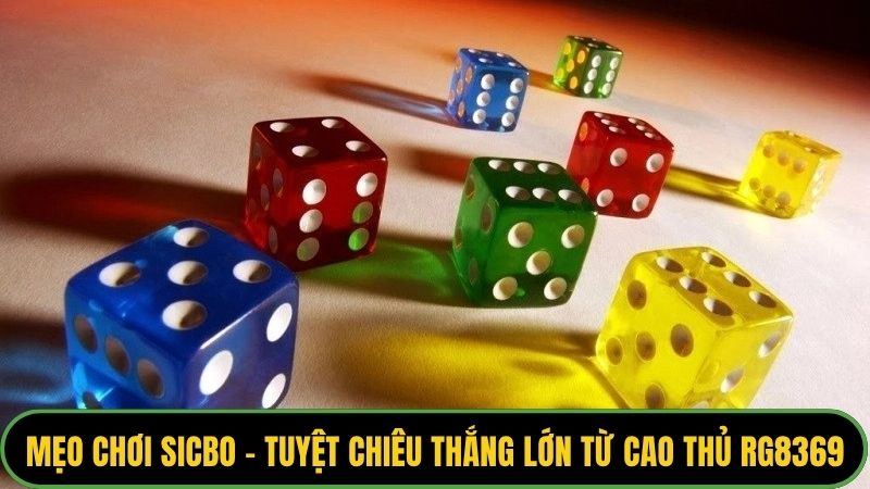 Mẹo Chơi Sicbo